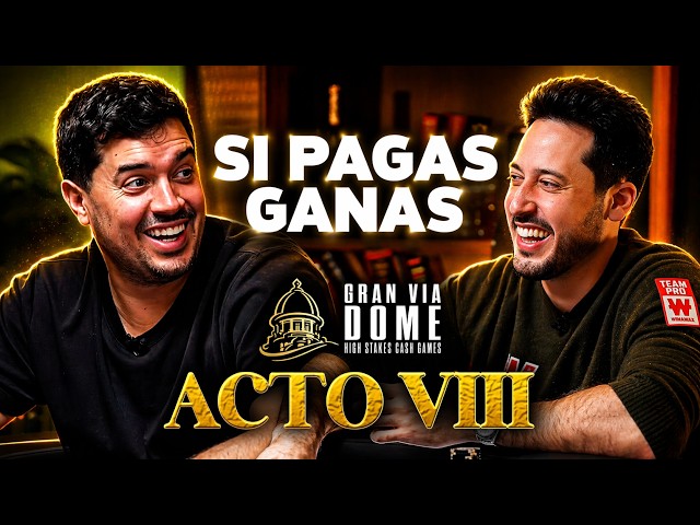 Gran Vía Dome 1x08: ¡BOTE DE 100.000€! HIGH STAKES 50€/100€