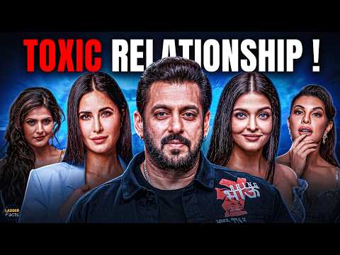 The TOXIC RELATIONSHIP Of Salman Khan Exposed!😱