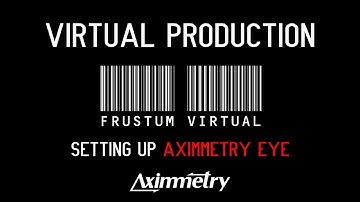 Setting Up Aximmetry Eye - Aximmetry Unreal Engine 5.3
