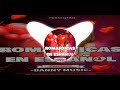 Romnticas mix en espaol 2023 danny music music rcord editions ft magix sound rcords