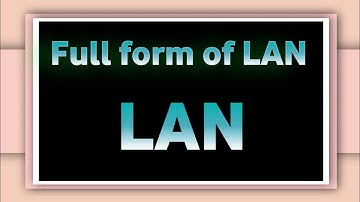 What is full of LAN ? / Full form of LAN @Informative_Forms