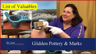 List of Valuable Glidden Pottery, their Designers & Marks by Dr. Lori