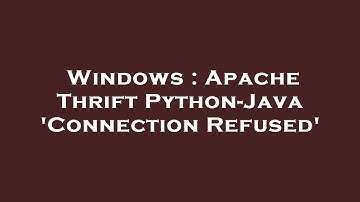 Windows : Apache Thrift Python-Java 