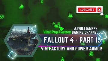 Fallout 4 - Part 15 - VIM Pop Factory and VIM Power Armor
