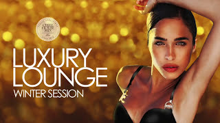 Luxury Lounge | Winter Session 2018 (Essential Chill Out Music Mix from the best Cafés and Bars)