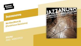 Jazzanova - No Use (Part 2) (Funkhaus Sessions)