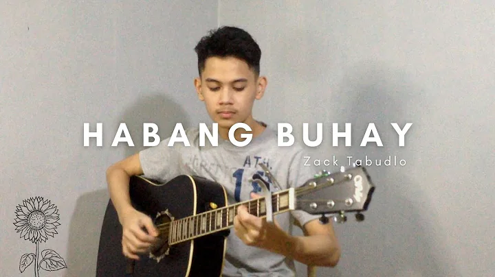 Habang Buhay (Zack Tabudlo) Fingerstyle Guitar Cover