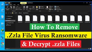 Zzla Virus Ransomware. How To Remove .Zzla Virus. Decrypt Zzla Files