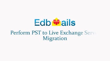 EdbMails 3.3.2.23 - How to Perform PST to Live Exchange Migration