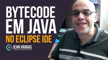 GERANDO BYTECODE EM JAVA COM A FERRAMENTA ECLIPSE IDE | PROFESSOR JEAN VARGAS