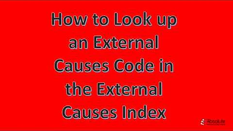 ICD-10-CM Chapter 20 | How to Find External Causes of Morbidity Codes