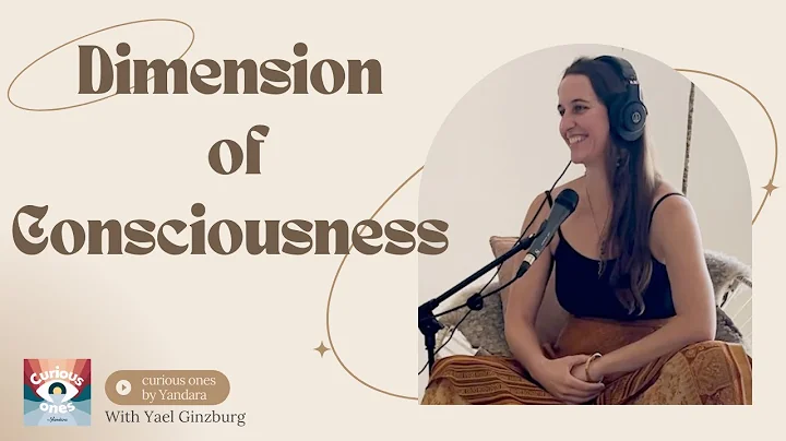 Dimensions of Consciousness with Allison Eaton