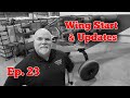 Ep. 23 |  Updates & Wing Start | Zenith Super Duty Build