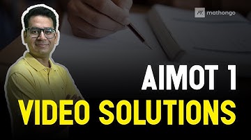 AIMOT 1 Solutions - Inequalities, Quadratic Equation and Logarithm | JEE Main Online Mock Test 2020