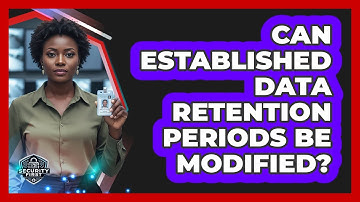Can Established Data Retention Periods Be Modified?