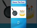 Guess The Food By Emoji | Food by Emoji Quiz | Food by emoji challenge | #short #shorts