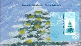 Video thumbnail of "Sławomir Kowalewski - Wesołe bałwanki"