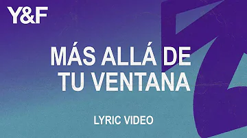 Más Allá De Tu Ventana (Official Lyric Video) - Hillsong Young & Free