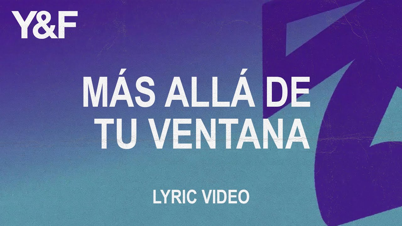 Más Allá De Tu Ventana (Official Lyric Video) - Hillsong Young & Free