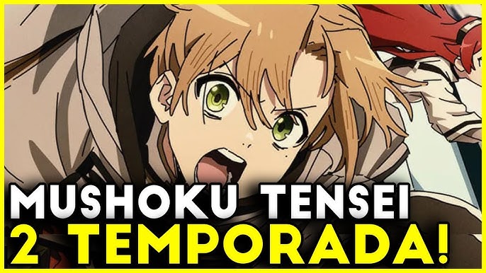 Previsão de estreia da 2ª temporada de Mushoku Tensei