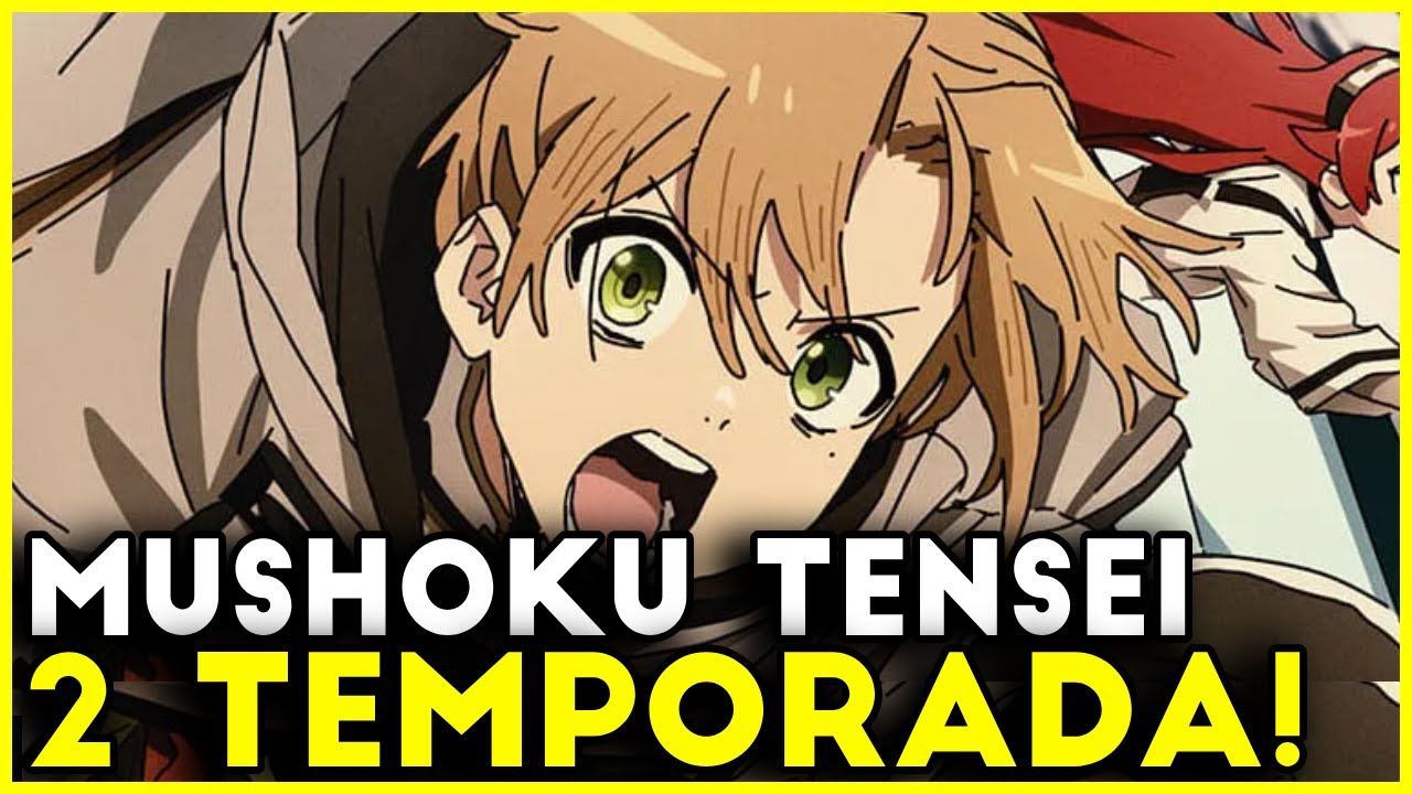 MUSHOKU TENSEI 2 TEMPORADA (3 temporada) Vai ter? Rudeus season 2 release  date? 