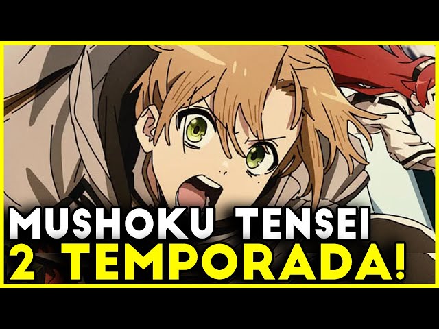 Mushoku Tensei 2 Temporada e 3 Temporada Confirmados por vazamento. Mushoku  Isekai Ittara Honki Dasu 