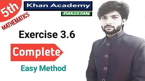 Class 5 Exercise 3.6 complete |Punjab text book board Mathematics| Khan Academy Pakistan|