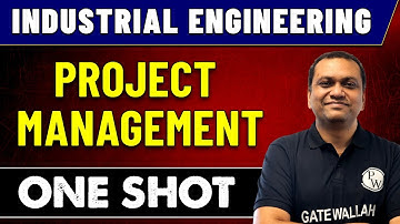 Industrial Engineering | Project Management in One Shot | GATE 2023