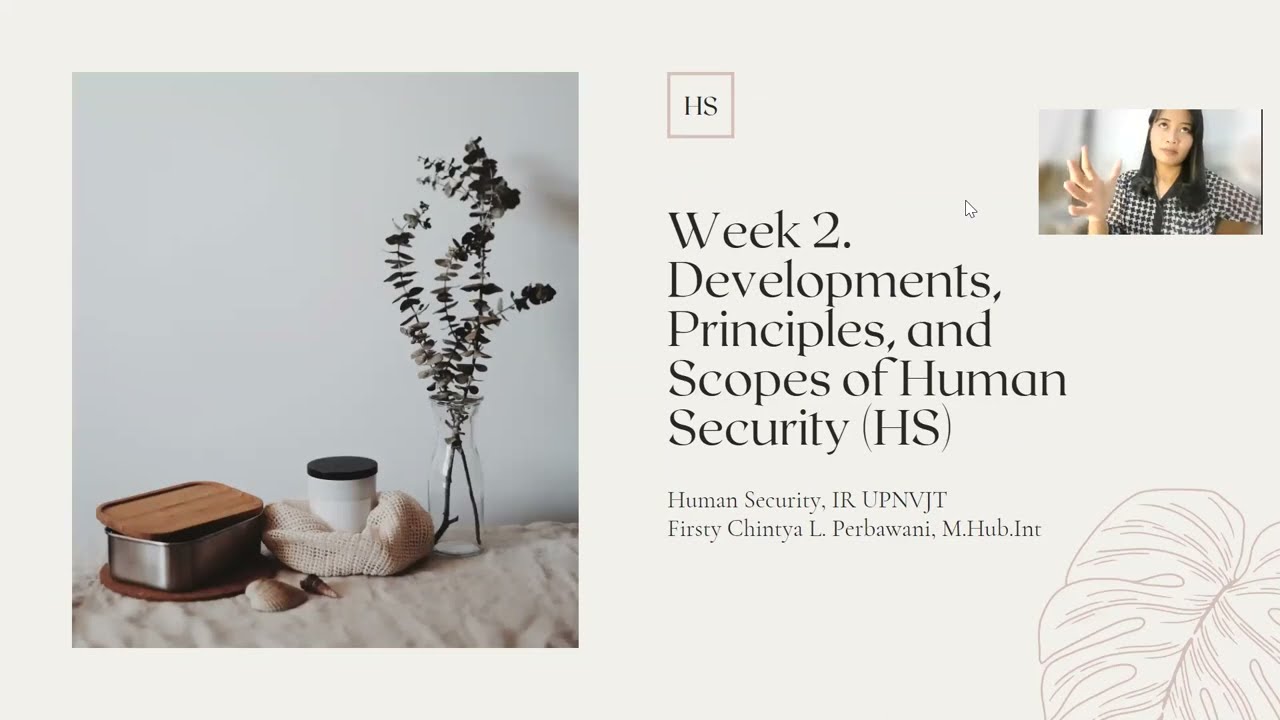 Human Security: Developments, Principles, and Scopes