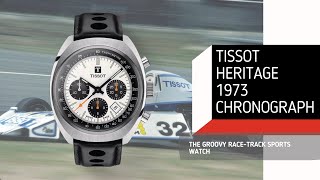 Tissot Heritage 1973 Chronograph Review ( The Groovy Race-Track Sports Watch)