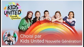 Kids United Nouvelle Génération Sur Youtube Kids