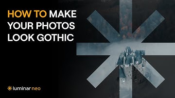 How to Make Your Photos Look Gothic | Luminar Neo