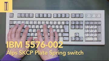IBM 5576-002 Keyboard Typing (Alps SKCP "plate spring" switch) 알프스 판스프링 키보드 타건