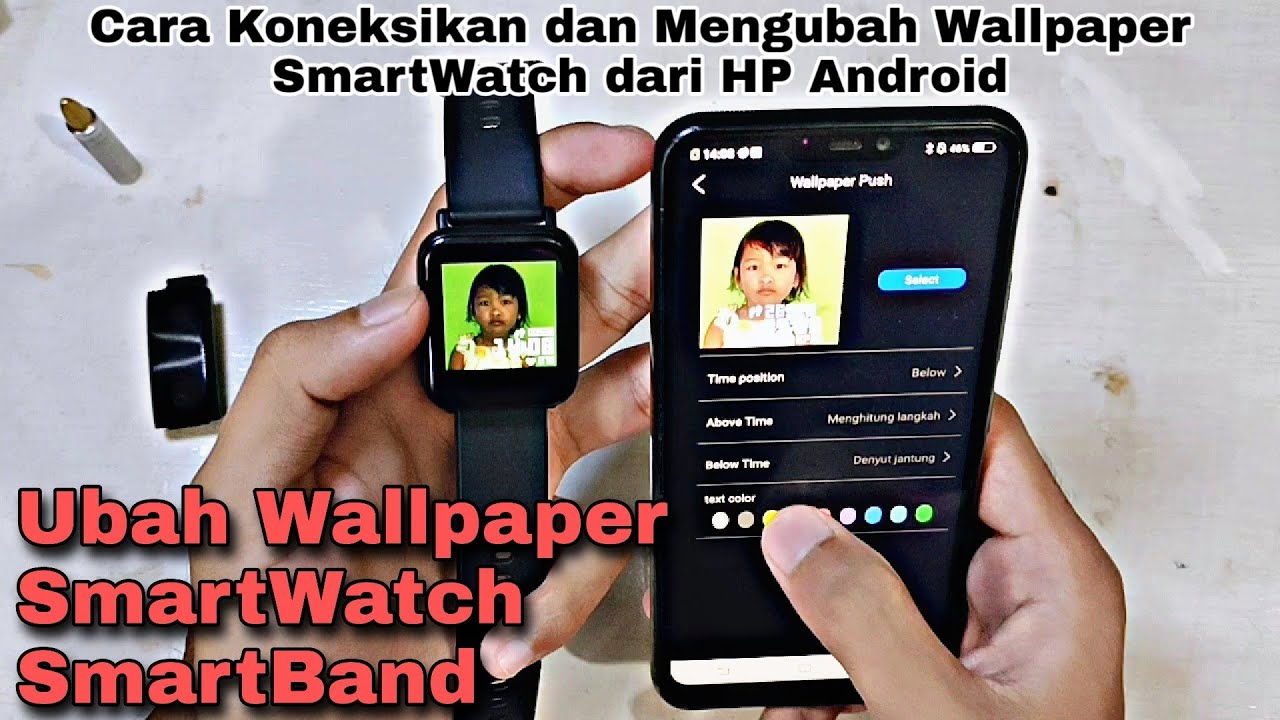 Cara ubah wallpaper smartwatch dari hp android menghubukan smartband