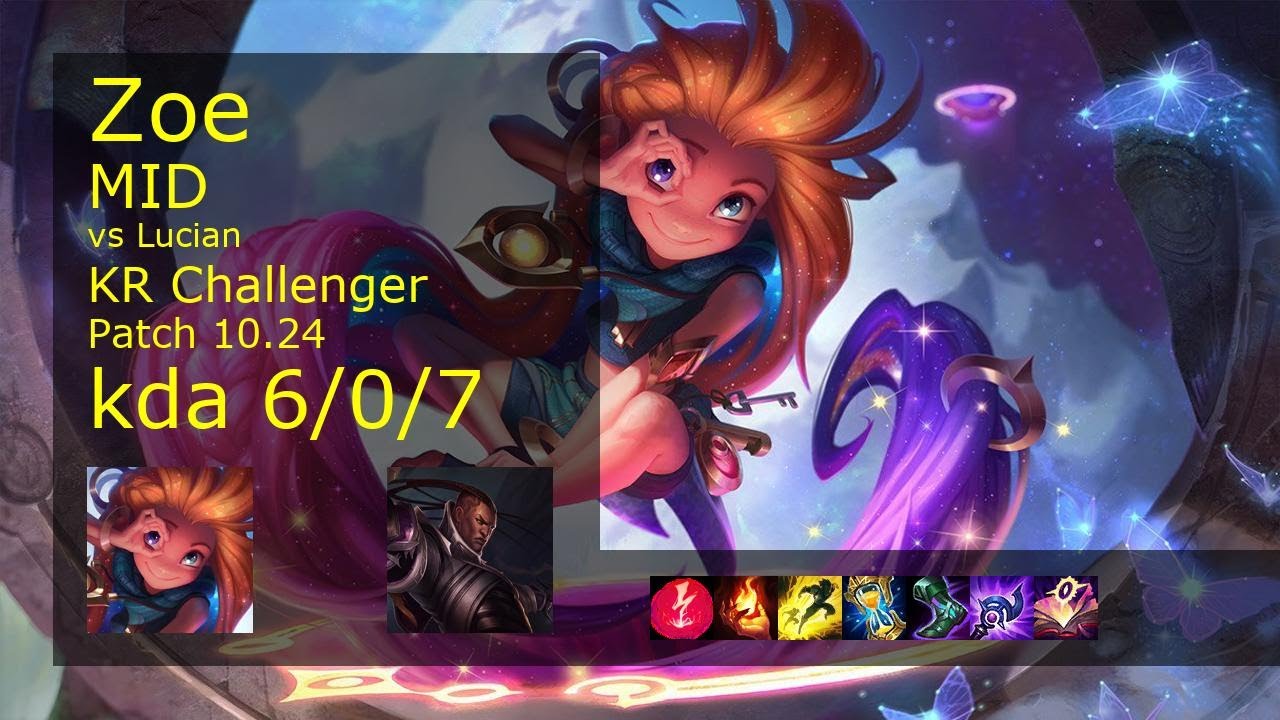 Zoe vs Lucian Mid - KR Challenger 6/0/7 Patch 10.24 Gameplay // [롤] 조이 vs 루시안 미드
