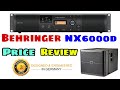 Behringer nx6000d price  review full details  6000watt portable amplifier  dj rock