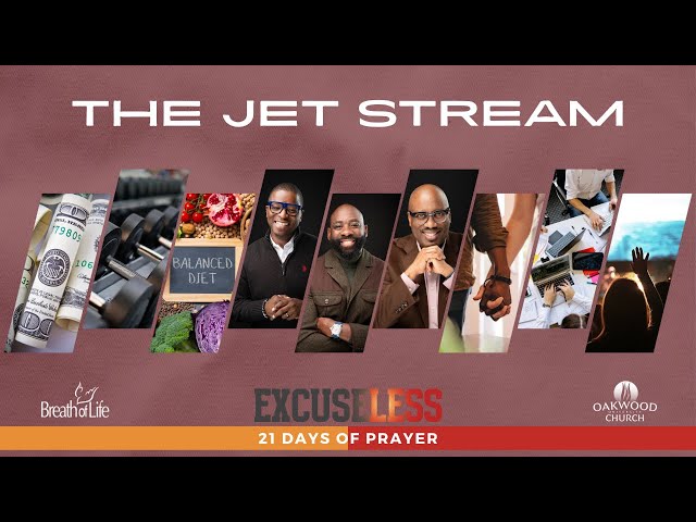 The Jet Stream | ExcuseLess 21 Days of Prayer class=