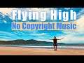 Fredji - Flying High [ 1 Hour ] No Copyright Music