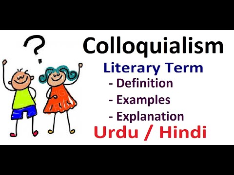 बोलचालवाद म्हणजे काय? (साहित्यिक उपकरण) हिंदी/उर्दूमध्ये स्पष्ट करा