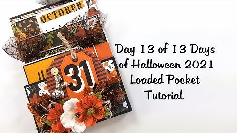 Day 13 of 13 Days of Halloween for 2021 Halloween Loaded Pocket Polly