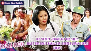 INE SINTHYA JENGUK MAT NEO SAKIT, BOLOT - MALIH KAWAL DARI KANTOR LURAH SAMPAI RUMAH -PEPESAN KOSONG