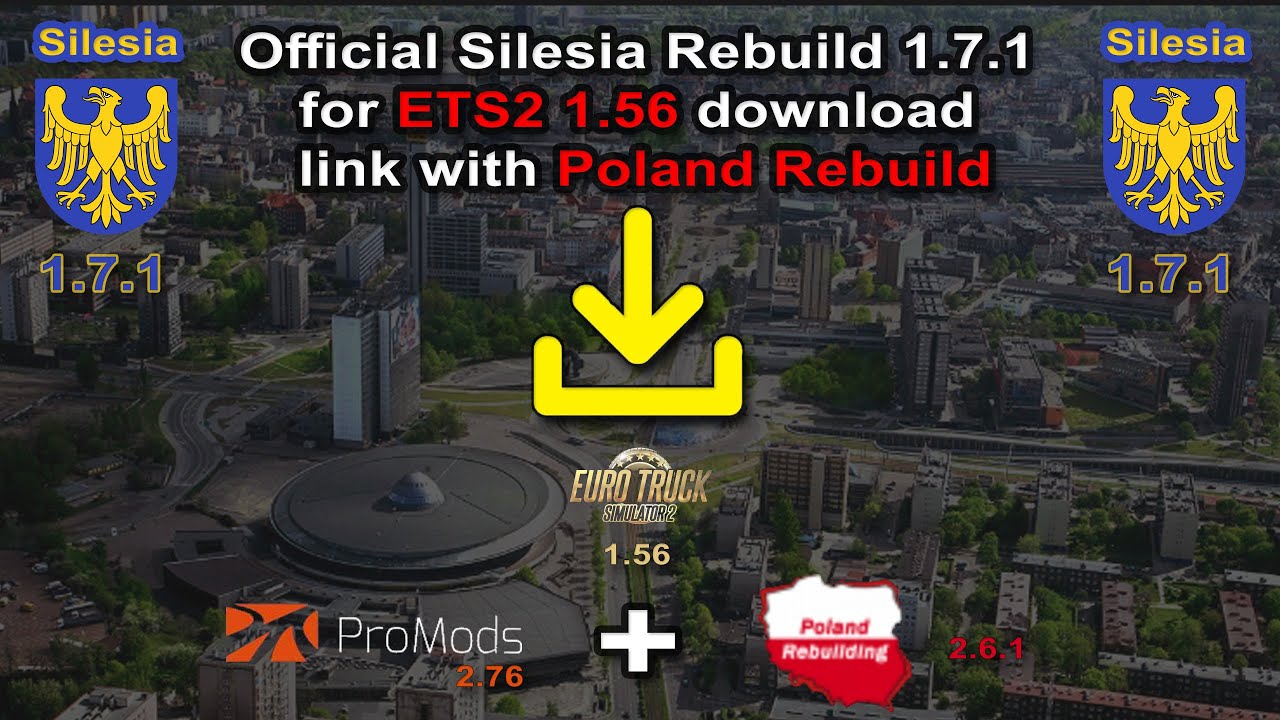 Official Silesia Rebuild 1.7.1 for ETS2 1.56 download link with Poland Rebuild