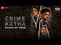 Crime Katha | Mirchi Bangla Originals | Paapchakra | EP 09