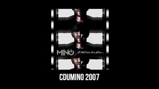 Mino - Il était une fois - C du Mino 2007  (Son Officiel)