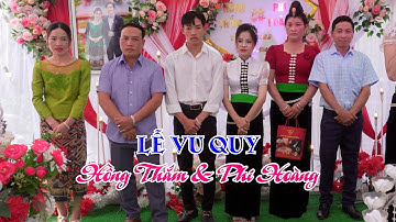 Chú Rể Người Lào Cô Dâu Người Thái - Đám Cưới Hồng Thắm Và Phi Hoàng