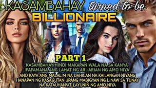 PART 1 | KASAMBAHAY TURNED TO BE BILLIONAIRE | MIRA'S STORY