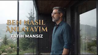 Ben Nasil Anlatayim Fatih Mansız
