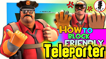 TF2: How to Block Friendly Teleporter (Exploit)