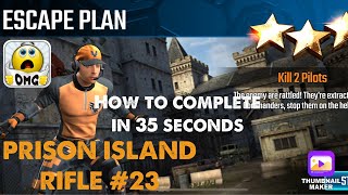 Escape Plan, Sniper Strike Special OPs mission 23- Prison Island (rifle/zone 16)