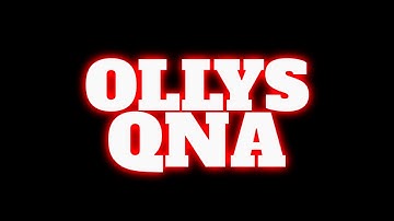 1000 Subscriber QNA with OLLY
